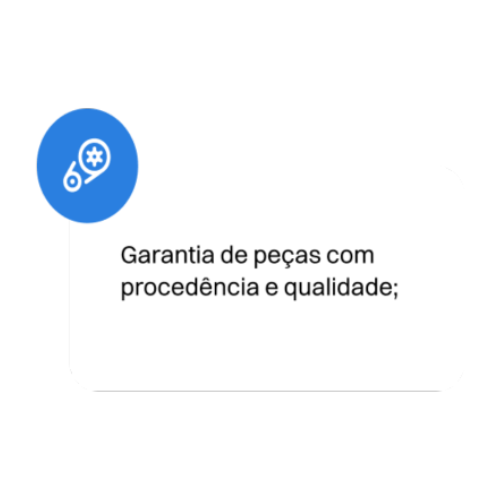 Garantia de peças com procedência e qualidade;